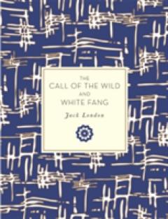 The Call of the Wild and White Fang