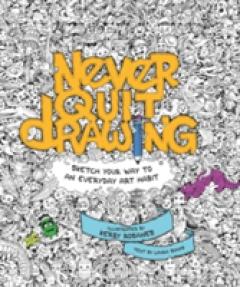 Never Quit Drawing