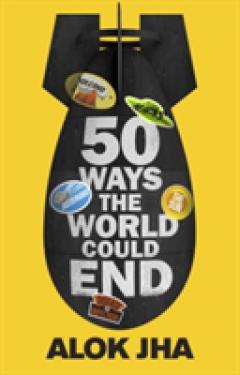 50 Ways the World Could End