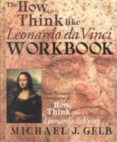 The How To Think Like Leonardo Da Vinci Notebook