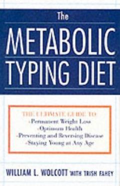 The Metabolic Typing Diet