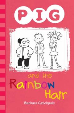 Coperta cărții PIG and the Rainbow Hair