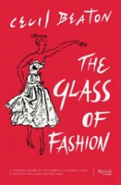 Glass of Fashion : A Personal History of Fifty Years of Changing Tastes and the People Who Have Inspired Them