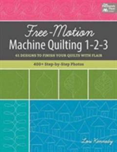 Free-Motion Machine Quilting 1-2-3