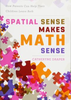 Spatial Sense Makes Math Sense