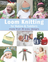 Loom Knitting for Babies &amp; Toddlers