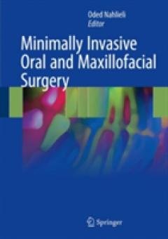 Minimally Invasive Oral and Maxillofacial Surgery