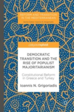 Democratic Transition and the Rise of Populist Majoritarianism