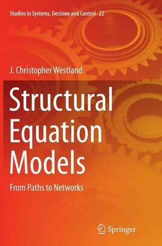 Structural Equation Models - J. Christopher Westland