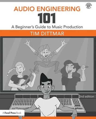 Audio Engineering 101 - Commercial Music Management program. Recording ...