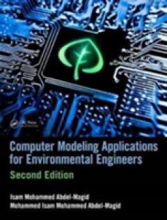 Computer Modeling Applications for Environmental Engineers, Second Edition