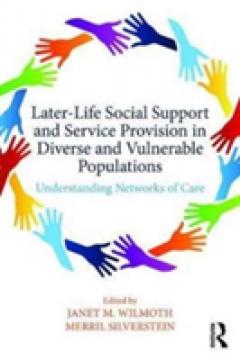 Later-Life Social Support and Service Provision in Diverse and Vulnerable Populations