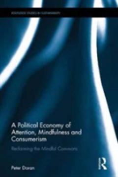 A Political Economy of Attention, Mindfulness and Consumerism