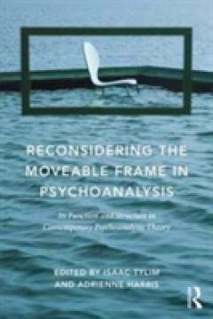 Reconsidering the Moveable Frame in Psychoanalysis