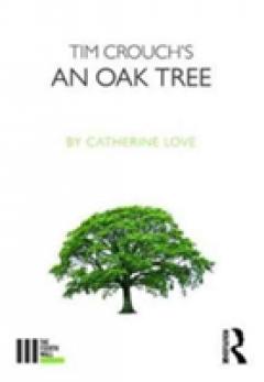 Tim Crouch's An Oak Tree