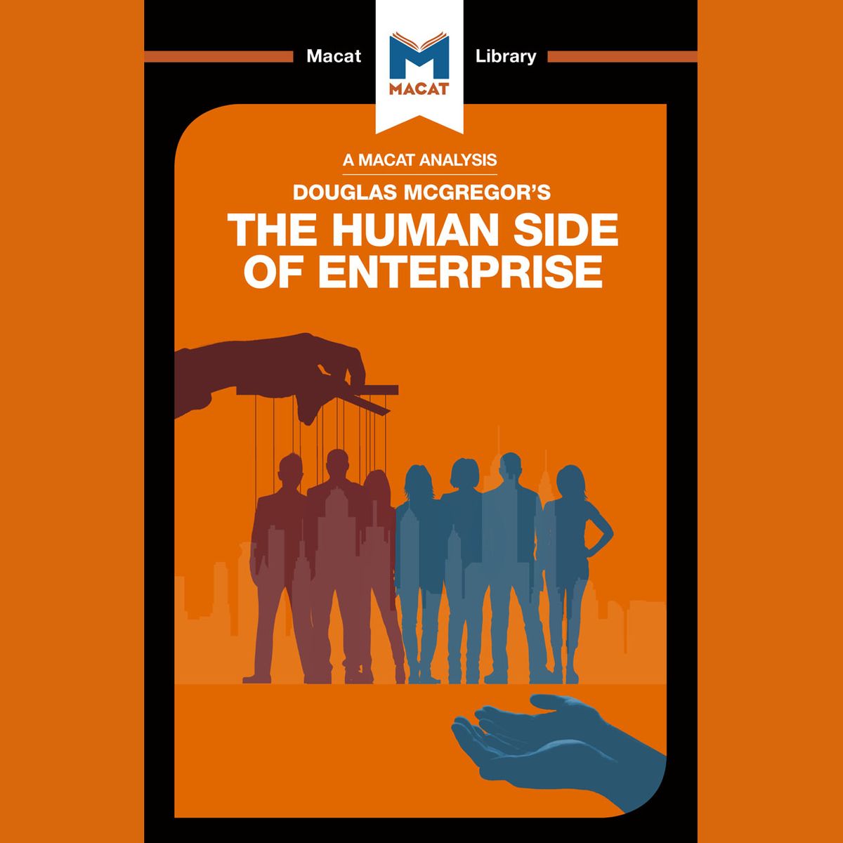 Человеческая сторона. Книга the Human Side of Enterprise. «The Human Side of Enterprise» («человеческая сторона предприятия»).. Человеческая сторона предприятия книга. Человеческая сторона предприятия Дуглас МАКГРЕГОР.