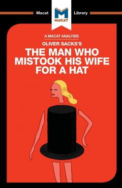 Oliver Sack's The Man Who Mistook His Wife For a Hat