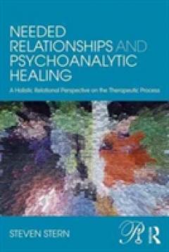 Needed Relationships and Psychoanalytic Healing