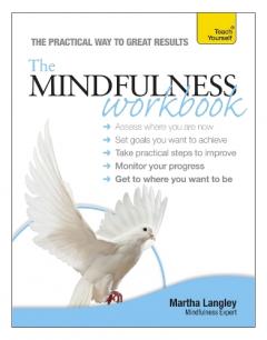 Coperta cărții The Mindfulness Workbook: Teach Yourself