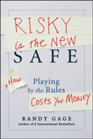 Risky is the New Safe