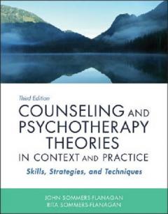 Counseling & Psychotherapy Theories in Context and Practice