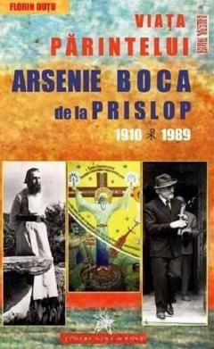 Viata Parintelui Arsenie Boca de la Prislop - 1910 - 1989