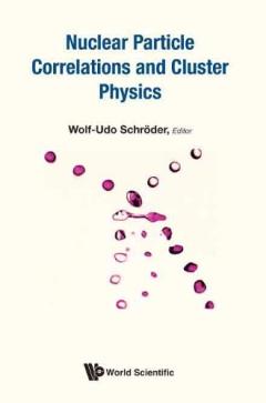 Nuclear Particle Correlations And Cluster Physics