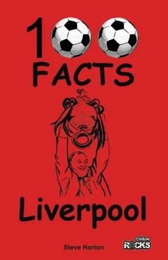 Coperta cărții Liverpool - 100 Facts