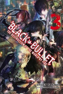 Black Bullet (Light Novel) - Volume 3