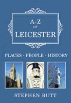 A-Z of Leicester