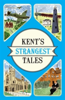 Kent&#039;s Strangest Tales