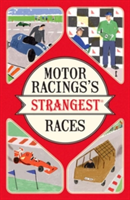 Motor Racing&#039;s Strangest Races