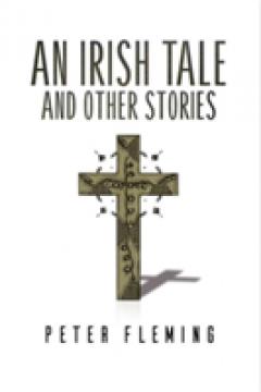 An Irish Tale and Other Stories