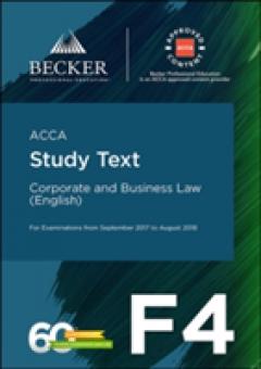 ACCA Approved - F4 Corporate & Business Law (Eng) (September 2017 to August 2018 Exams)