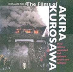 The Films of Akira Kurosawa, Third Edition, Expanded and Updated