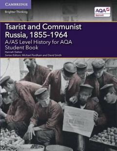 Coperta cărții A/AS Level History for AQA Tsarist and Communist Russia, 1855-1964 Student Book