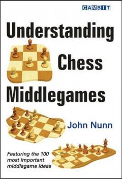Coperta cărții Understanding Chess Middlegames