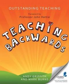 Outstanding Teaching, Teaching Backwards