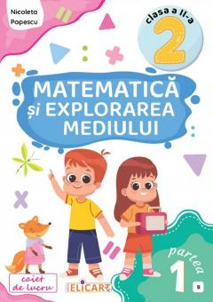 Matematica si explorarea mediului. Caiet de lucru. Clasa a II-a, Partea I (B)