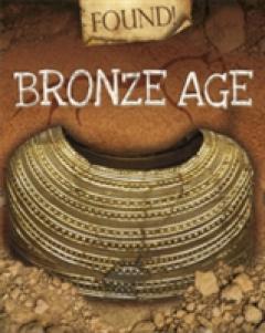 Found!: Bronze Age