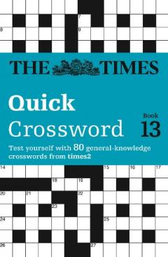 Coperta cărții The Times Quick Crossword Book 13