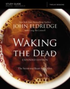 The Waking the Dead Study Guide Expanded Edition