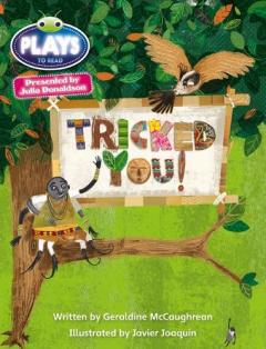 Coperta cărții Julia Donaldson Plays Blue (KS2)/4B-4A  Tricked You!