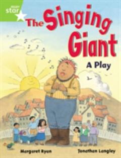 Coperta cărții Rigby Star Guided 1 Green Level: The Singing Giant, Play, Pupil Book (single)