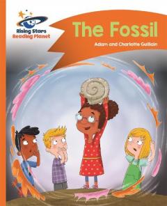 Coperta cărții Reading Planet - The Fossil - Orange: Comet Street Kids