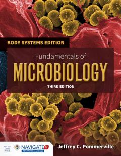 Fundamentals Of Microbiology: Body Systems Edition