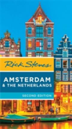 Rick Steves Amsterdam & the Netherlands, 2nd Edition