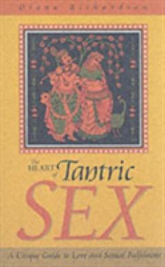 The Heart of Tantric Sex