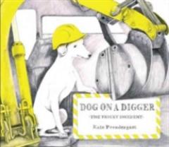 Dog On A Digger