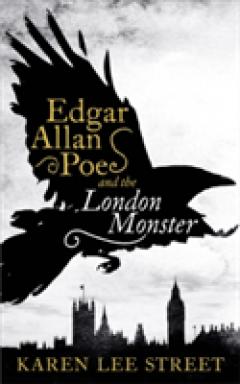 Edgar Allan Poe and The London Monster